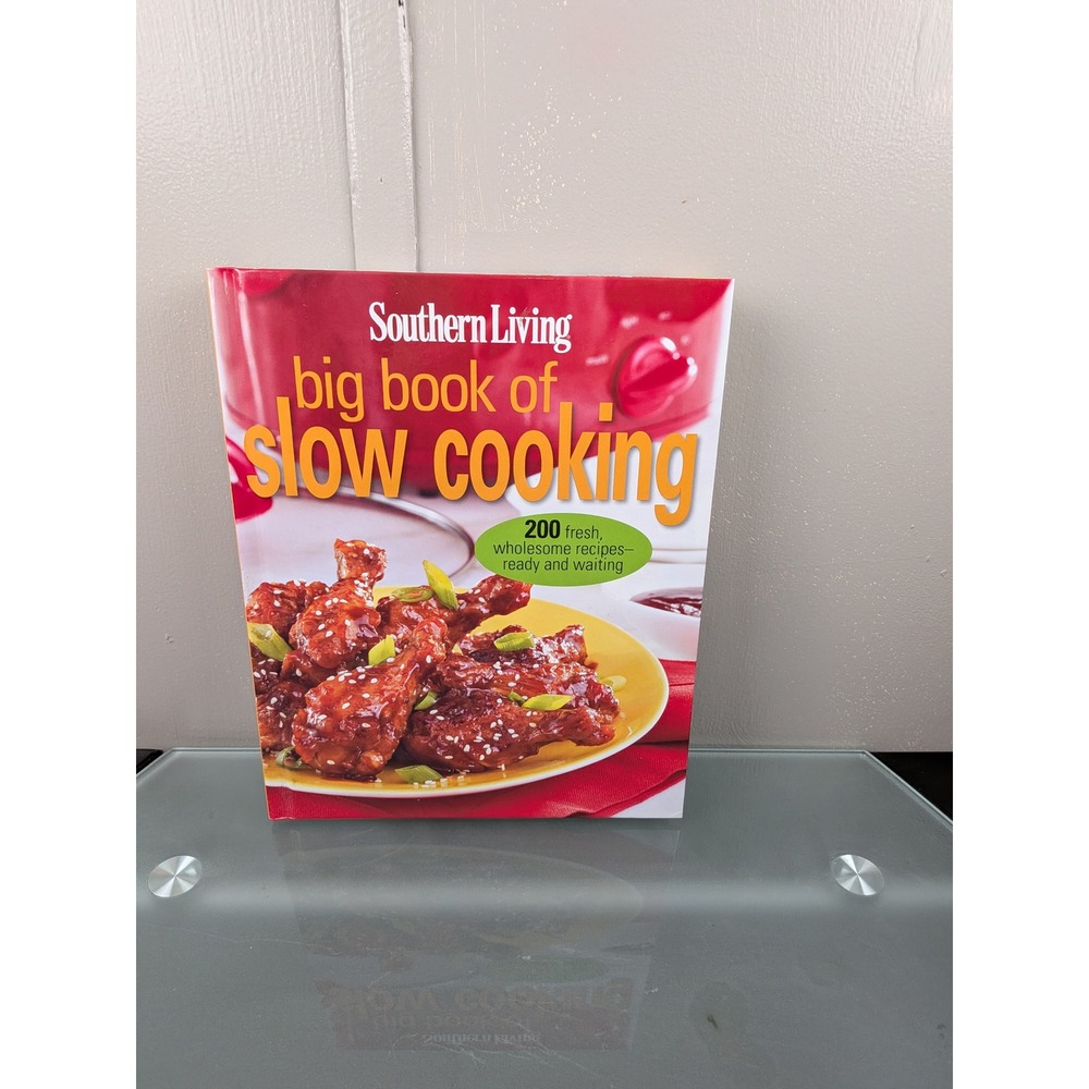 Southern Living Big Book of Slow Cooking 200 Recipes Oxmoor House Softcover
